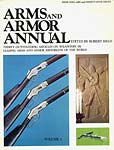 Arms and Armor Annual Volume 1